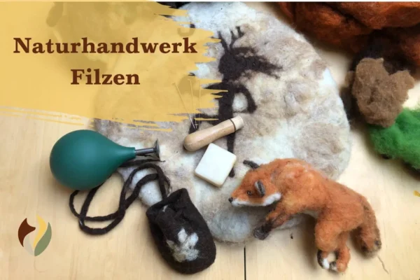 Naturhandwerk Filzen