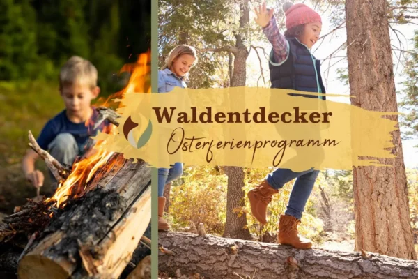 Waldentdecker Osterferienprogramm in Hümmel